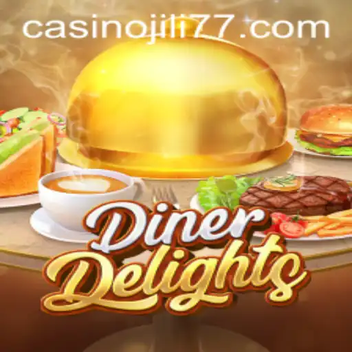 DinerDelights and the Exciting World of Jili77