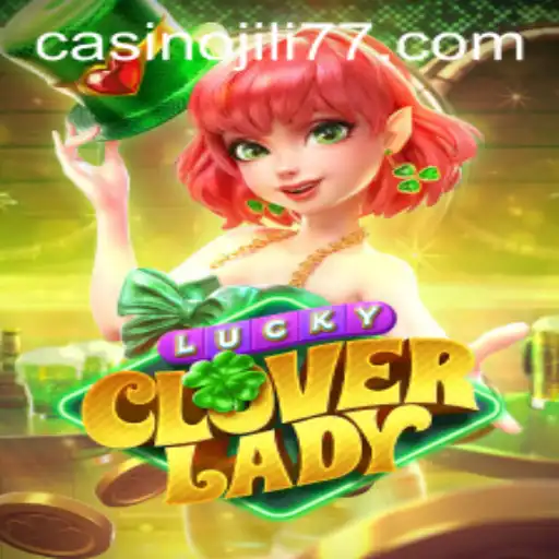 Unveiling the Thrills of LuckyCloverLady: The Gaming Experience Redefined